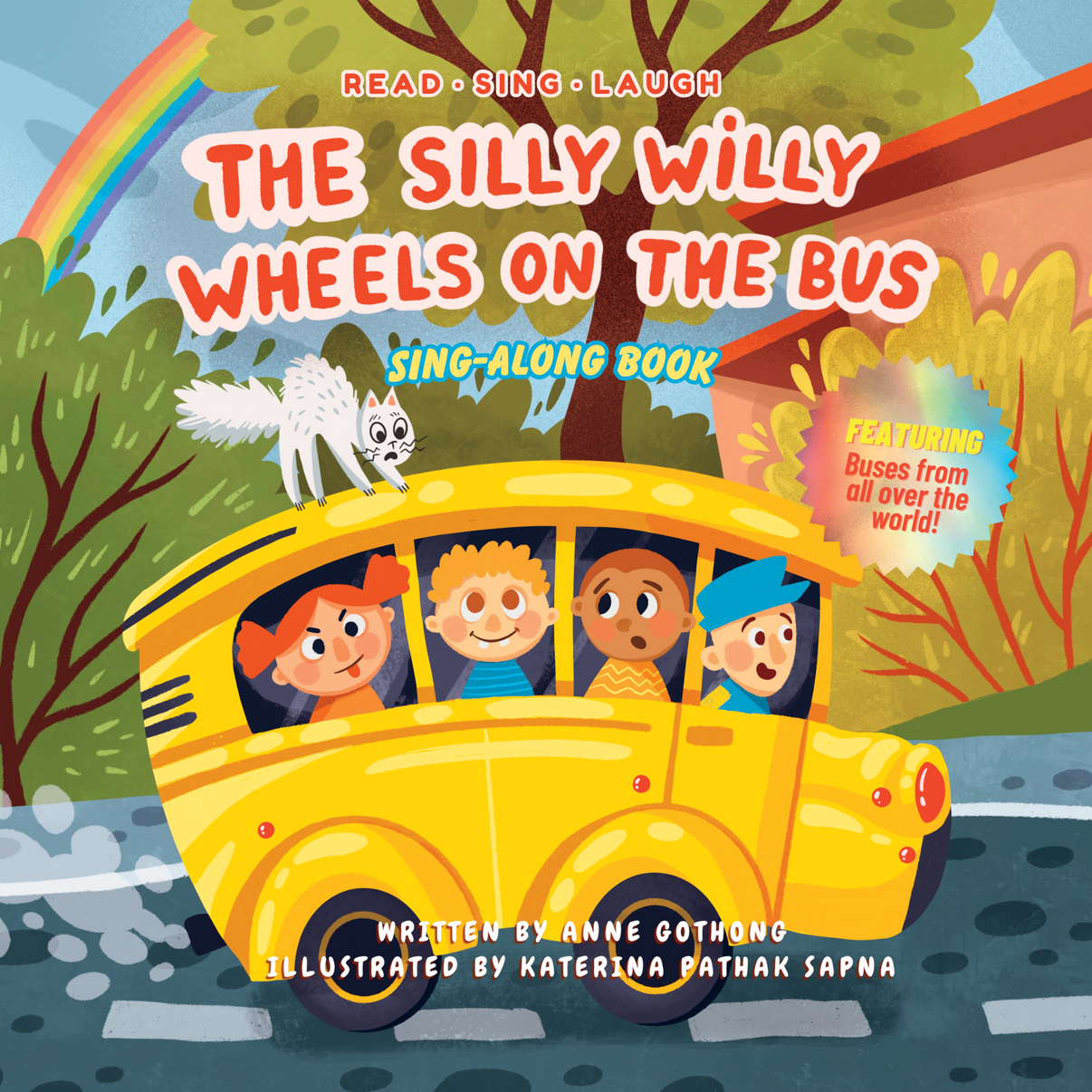 The Silly Willy Wheels on the Bus: Read, Laugh and Sing Along for ...